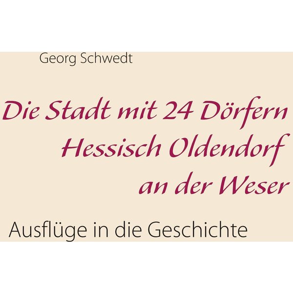 Die Stadt mit 24 Dörfern Hessisch Oldendorf an der Weser