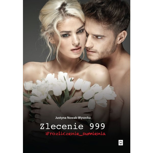 Zlecenie 999 #rozliczenie_sumienia