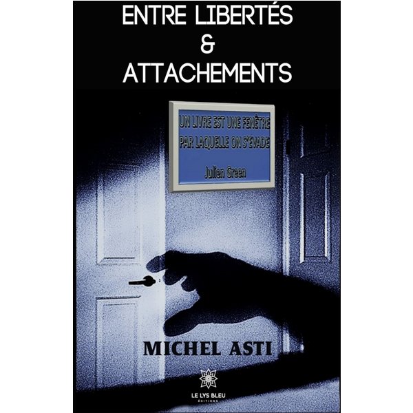 Entre libertés & attachements