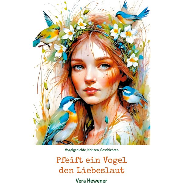 Pfeift ein Vogel den Liebeslaut