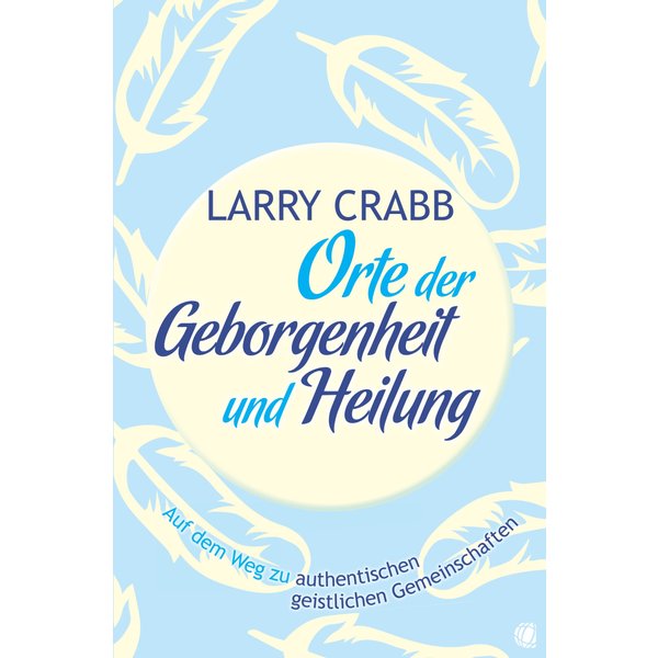 Orte der Geborgenheit und Heilung