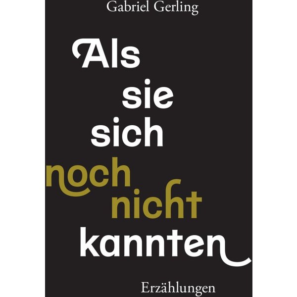 Als sie sich noch nicht kannten