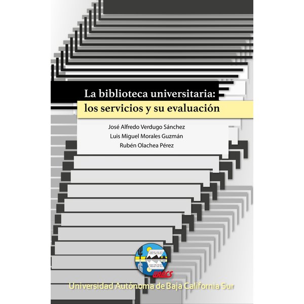 La biblioteca universitaria: los servicios y su evaluación