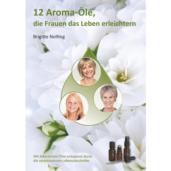 12 Aroma-Öle, die Frauen das Leben erleichtern