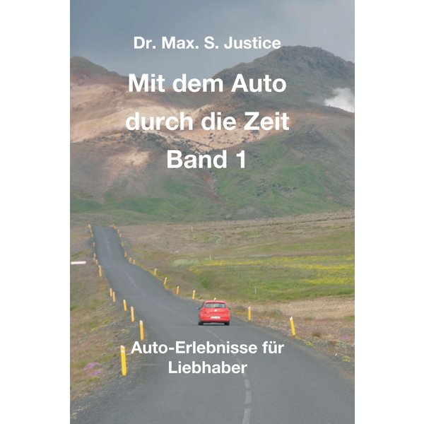 Mit dem Auto durch die Zeit Band 1