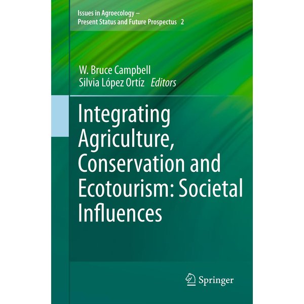 Integrating Agriculture, Conservation and Ecotourism: Societal Influences