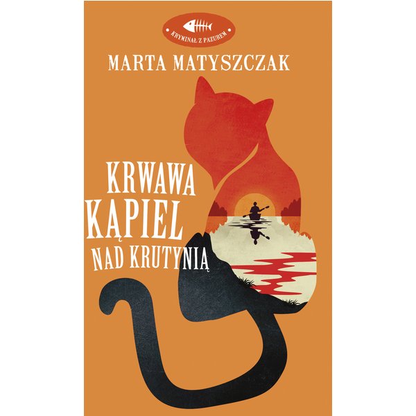 Kryminał z pazurem. Krwawa kąpiel nad Krutynią