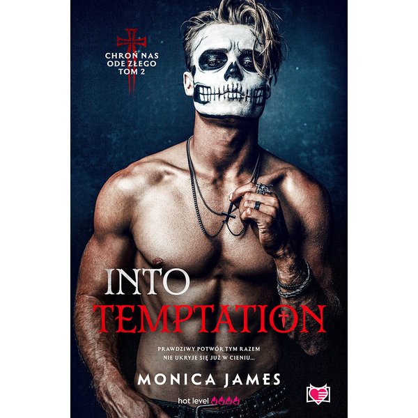 Into Temptation. Chroń nas ode złego. Tom 2
