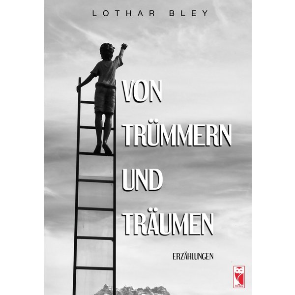 Von Trümmern und Träumen