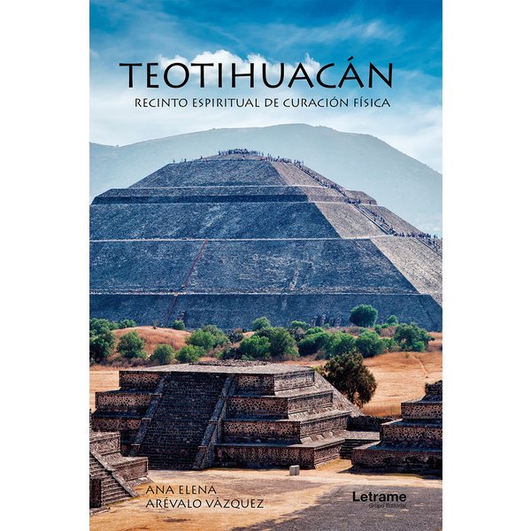 Teotihuacán: Recinto espiritual de curación física