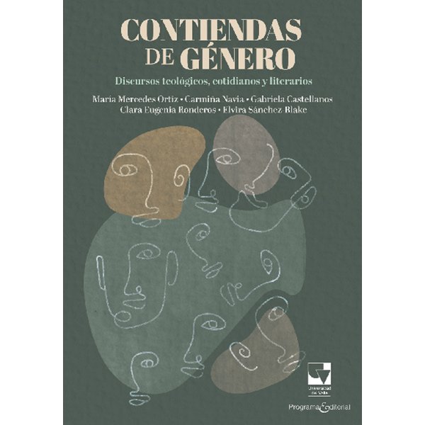 Contiendas de género: Discursos teológicos, cotidianos y literarios