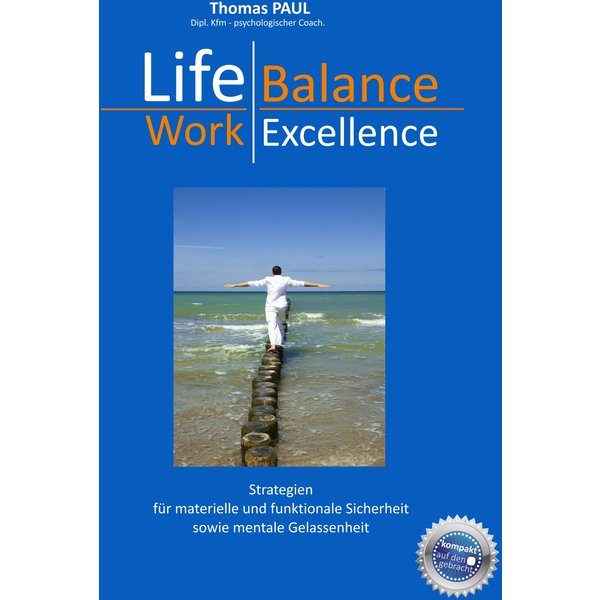 Life Balance - Work Excellence