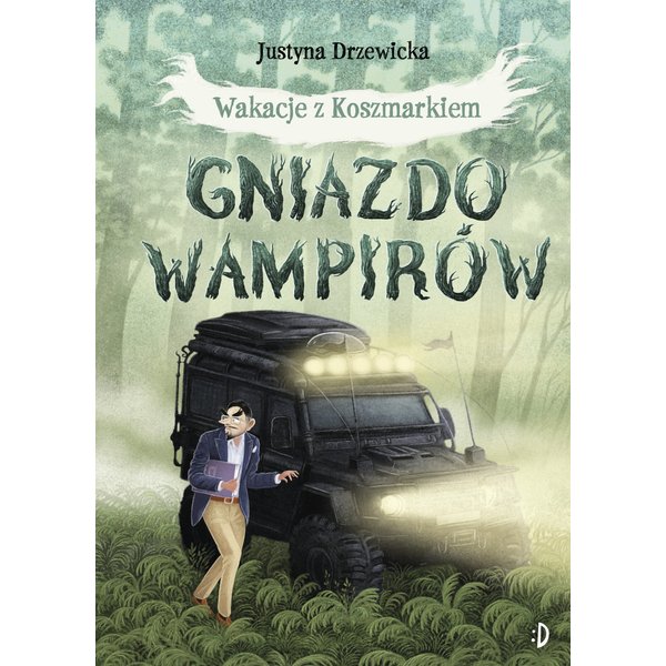 Wakacje z koszmarkiem. Gniazdo wampirów