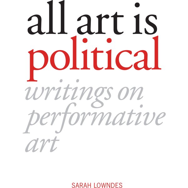All Art is Political