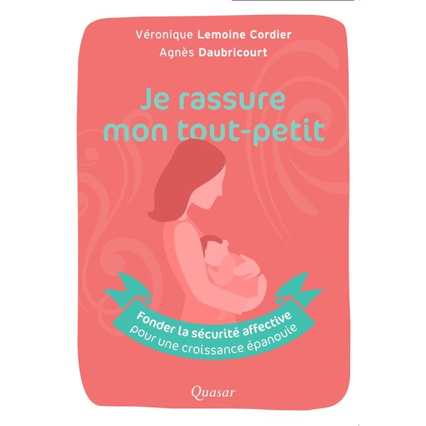 Je rassure mon tout-petit