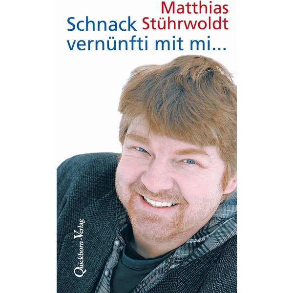 Schnack vernünfti mit mi...