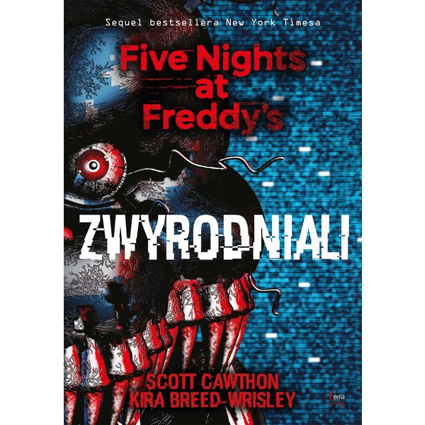 Five Nights at Freddy’s. Zwyrodniali. Five Nights at Freddy's 2