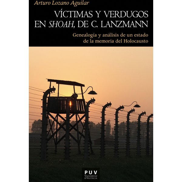 Víctimas y verdugos en Shoah de C. Lanzmann