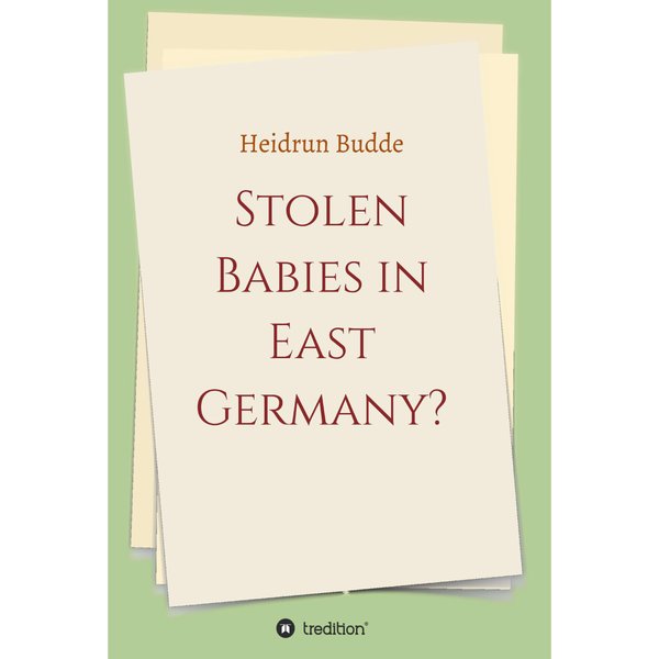 Stolen Babies in East Germany?