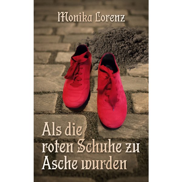 Als die roten Schuhe zu Asche wurden