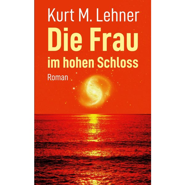 Die Frau im hohen Schloss