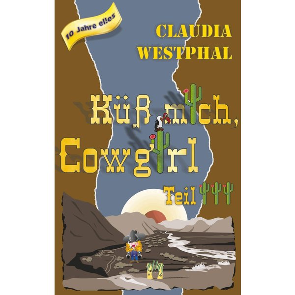 Küss mich, Cowgirl (Teil 3)