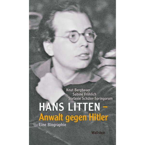 Hans Litten – Anwalt gegen Hitler