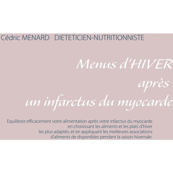 Menus d'hiver après un infarctus du myocarde