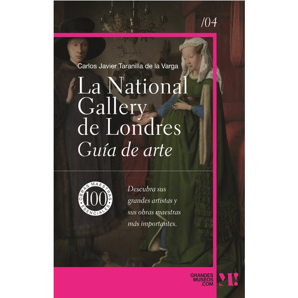 La National Gallery. Guia de Arte