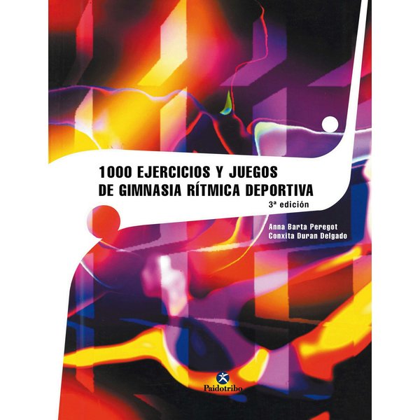 Mil ejercicios y juegos de gimnasia rítmica deportiva