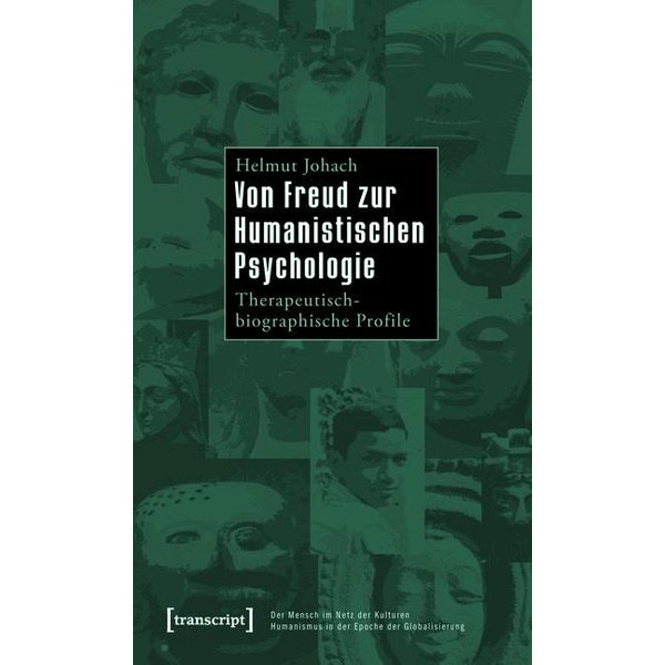 Von Freud zur Humanistischen Psychologie