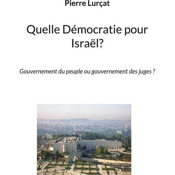 Quelle Démocratie pour Israël?