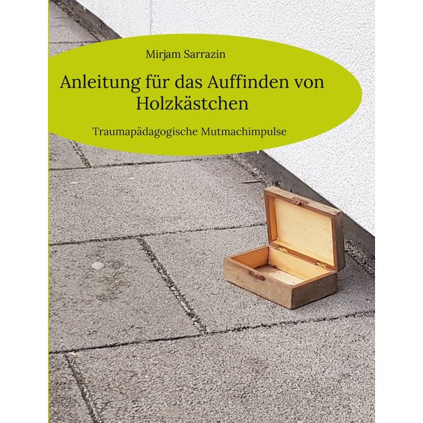 Anleitung für das Auffinden von Holzkästchen