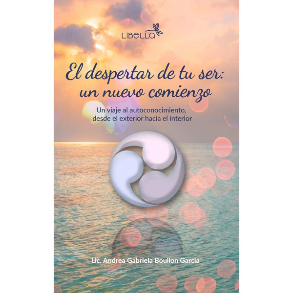 El despertar de tu ser: un nuevo comienzo