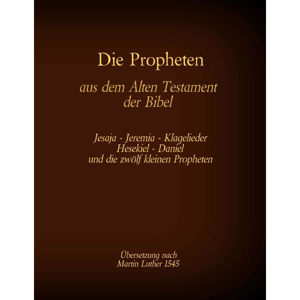 Die Propheten aus dem Alten Testament der Bibel