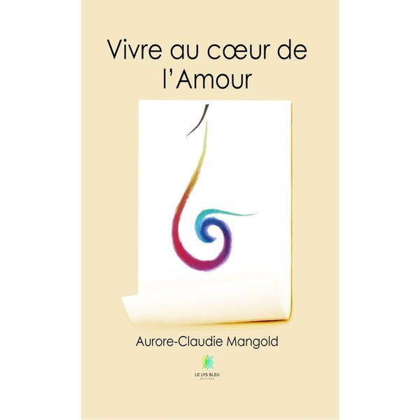 Vivre au cœur de l’Amour