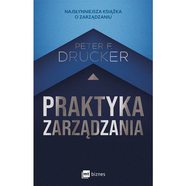 Praktyka zarządzania. Drugie wydanie