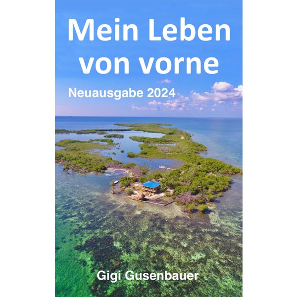 Mein Leben von vorne
