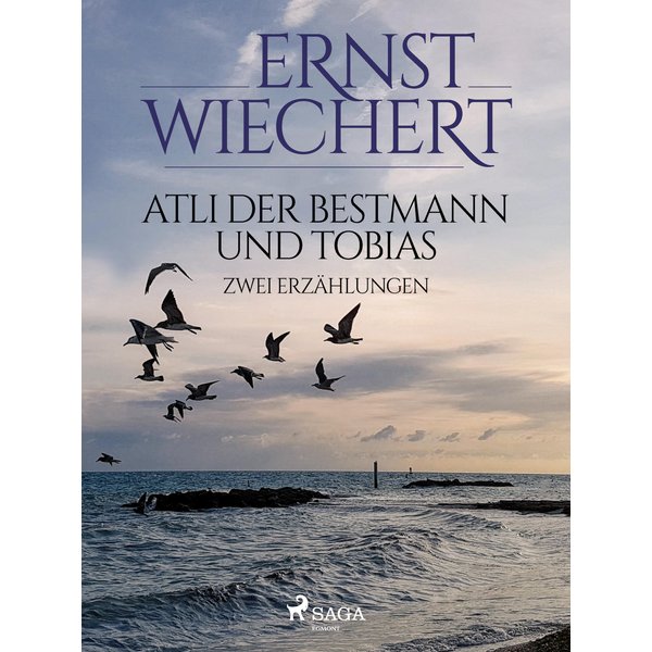 Atli der Bestmann und Tobias - Zwei Erzählungen