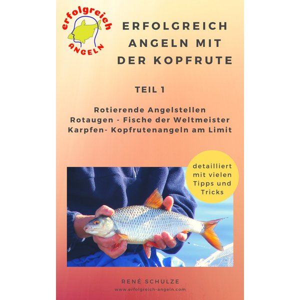 Erfolgreich angeln mit der Kopfrute
