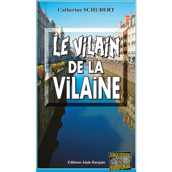 Le vilain de la Vilaine