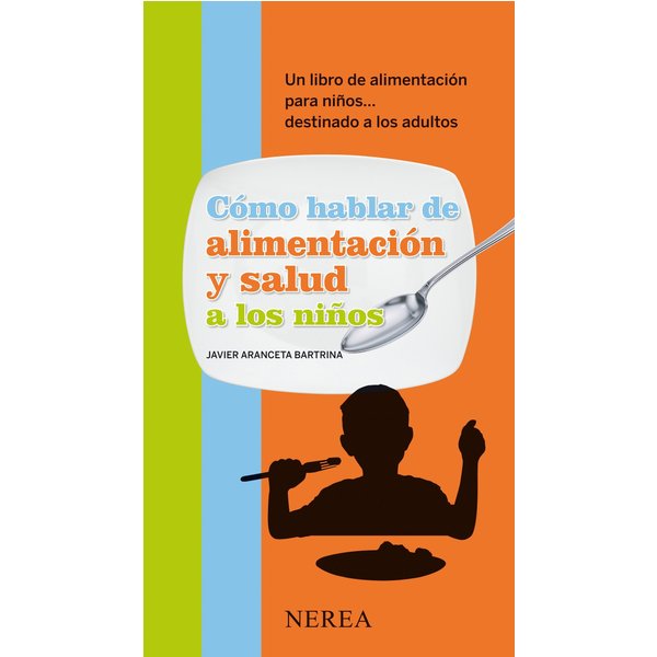 Cómo hablar de alimentación y salud a los niños