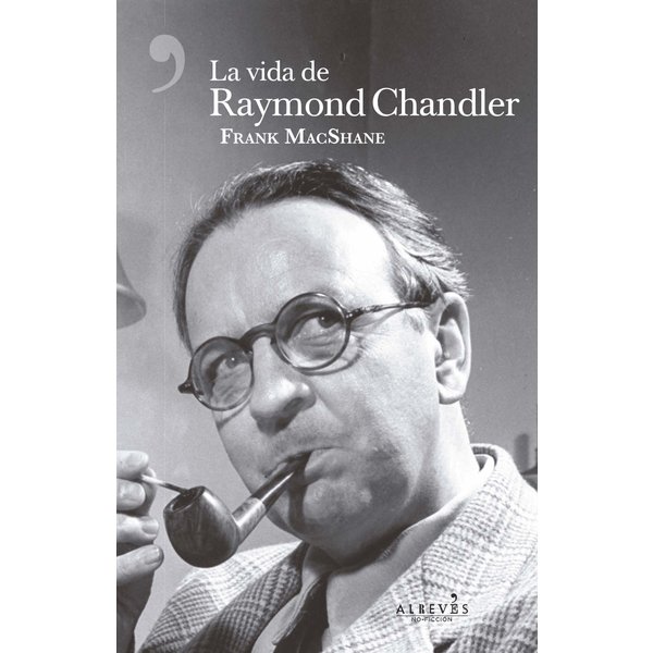 La vida de Raymond Chandler