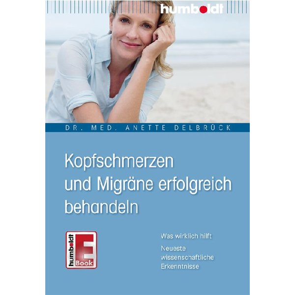Kopfschmerzen und Migräne erfolgreich behandeln