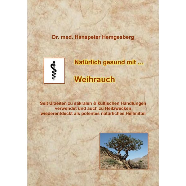 Natürlich gesund mit Weihrauch