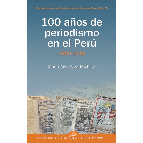 100 años de periodismo en el Perú