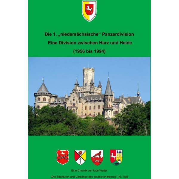 Die 1. "niedersächsische" Panzerdivision - Ein Division zwischen Harz und Heide