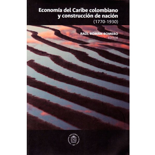 Economía en el Caribe Colombiano y Construcción de Nación