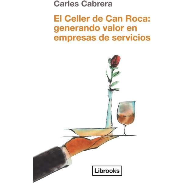 El Celler de Can Roca: generando valor en empresas de servicios