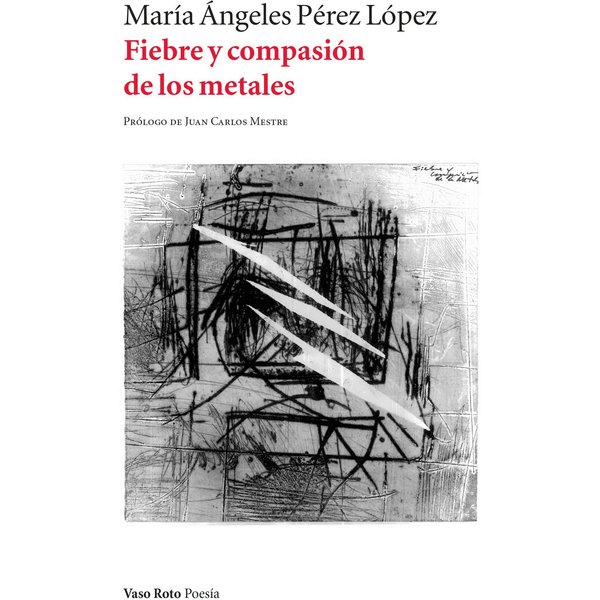 Fiebre y compasión de los metales